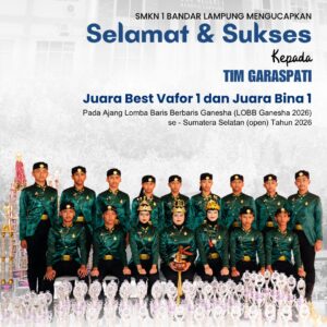 Hebat! Tim Garaspati SMKN 1 Bandar Lampung Sabet Dua Gelar Juara di Ajang LOBB Ganesha 2026 se-Sumatera Selatan